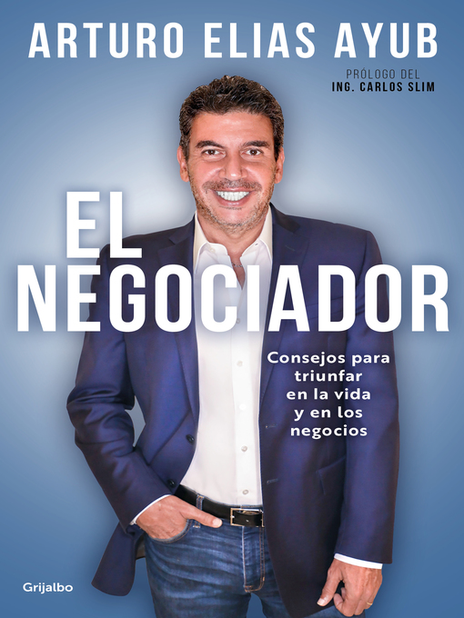 Title details for El negociador by Arturo Elias Ayub - Wait list